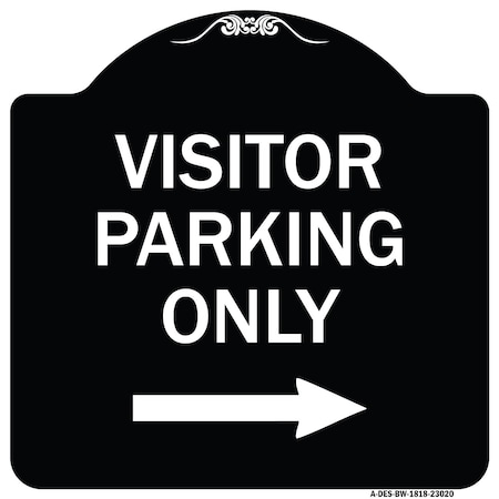 Signmission Reserved Parking Visitor Parking W/ Right Arrow Heavy-Gauge Aluminum Sign, 18" x 18", BW-1818-23020 A-DES-BW-1818-23020